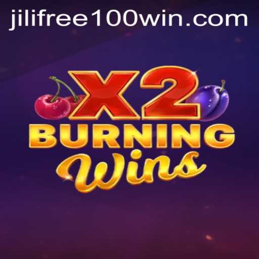 BurningWinsX2: A Thrilling Gaming Experience Enhanced by Jilifree100