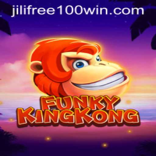 Explore the Wild Adventure of FunkyKingKong with Exclusive jilifree100 Offer